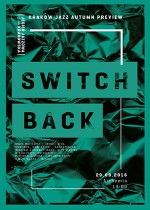 SWITCHBACK /Polish improvised music/ Krakow Jazz Autumn Preview