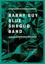 Wydarzenie: BARRY GUY BLUE SHROUD BAND – REZYDENCJA (29-10-2016)