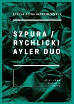 Szpura / Rychlicki Ayler Duo – Polska scena improwizowana